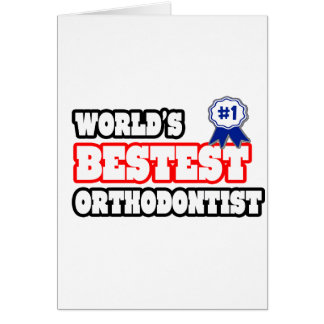 World's Bestest Orthodontist Cards