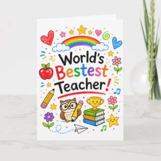 World's Bestest Teacher Cute Teacher Appreciation Card