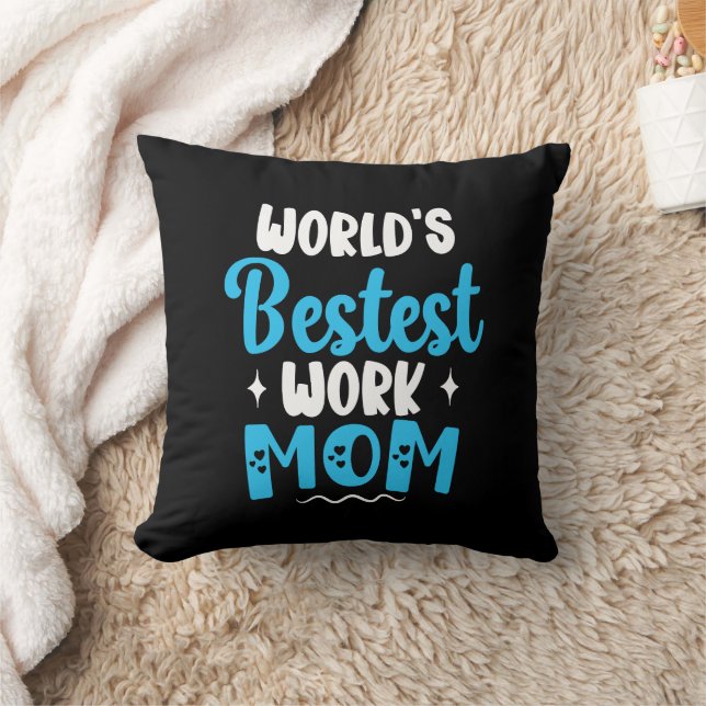 Worlds Bestest Work Mom Gifts For Best Mother Throw Pillow (Blanket)