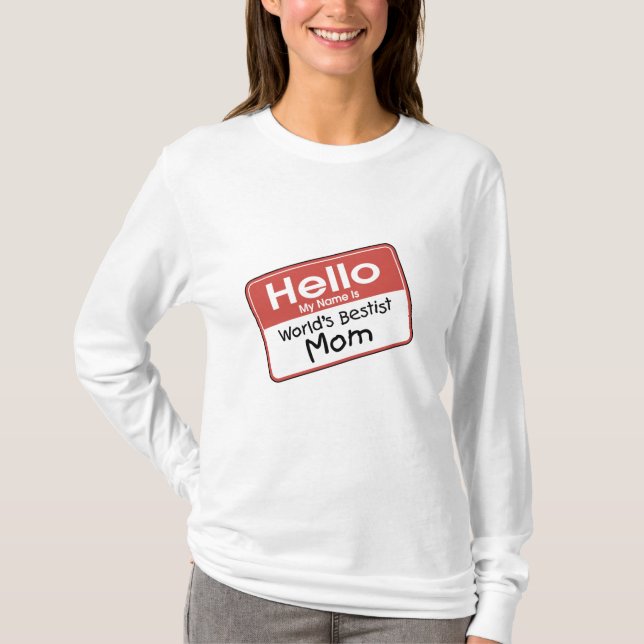 World's Bestist Mom tshirts and Gifts (Front)