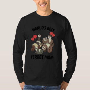 World's Bets Ferret Mom Pet Ferret 1 T-Shirt