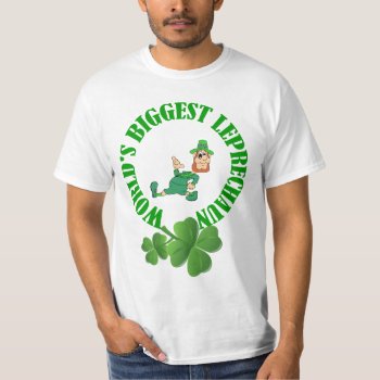 World's Biggest Leprechun Funny St Patrick's Day T-shirt by Paddy_O_Doors at Zazzle