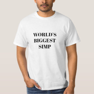 World's Biggest Simp T-Shirt