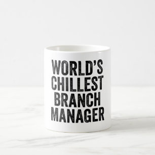 World's Chillest Branch Manager Coffee Mug