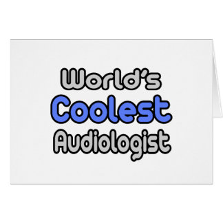 World's Coolest Audiologist Cards