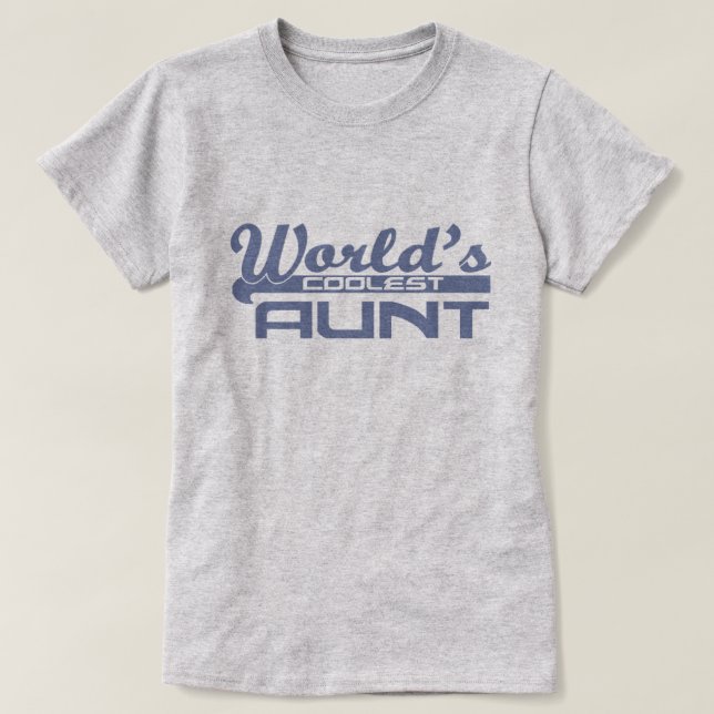 World's Coolest Aunt T-Shirt (Design Front)