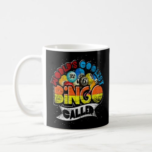 Worlds Coolest Bingo Caller Bingo Player Lottery B Coffee Mug