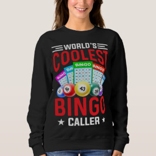 Worlds Coolest Bingo Caller Lottery Winner Gamblin Sweatshirt