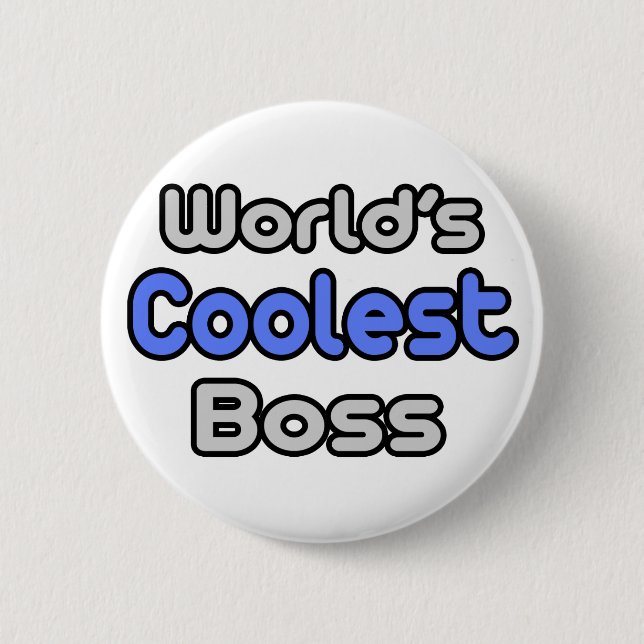 World's Coolest Boss Button (Front)