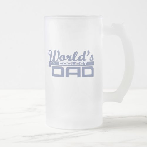 Worlds Coolest Dad Frosted Glass Beer Mug