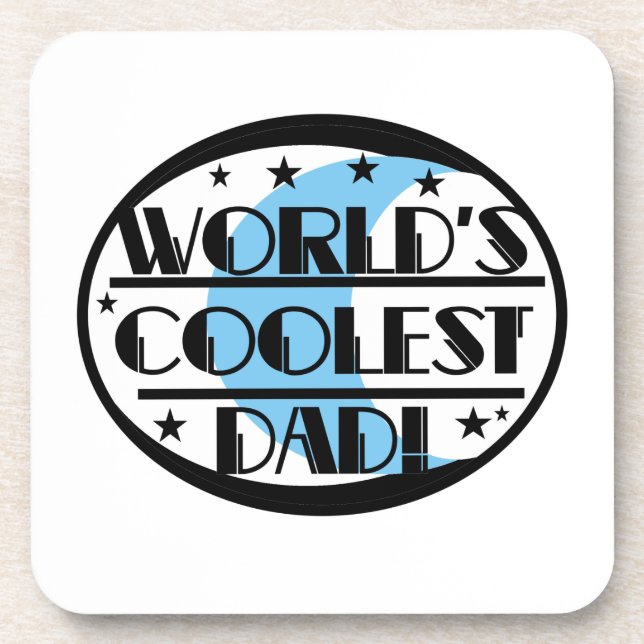 World's Coolest Dad Gifts Beverage Coaster (Front)