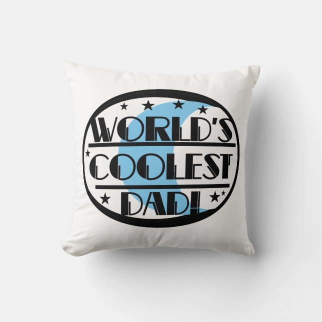 World's Coolest Dad Gifts Throw Pillow (Front)