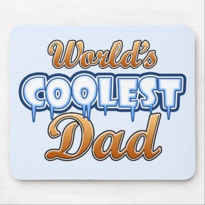 World's Coolest Dad Mouse Pad