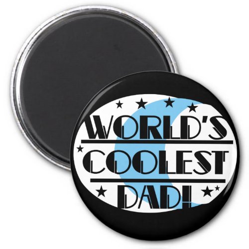 Worlds Coolest Dad Tshirts and Gifts Magnet
