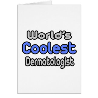 World's Coolest Dermatologist Cards