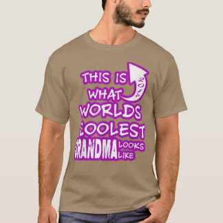 Worlds coolest Grandma  T-Shirt
