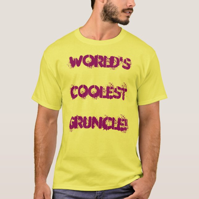 World's coolest Gruncle! T-Shirt (Front)