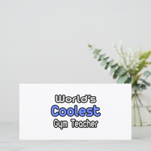 World's Coolest Gym Teacher (Standing Front)