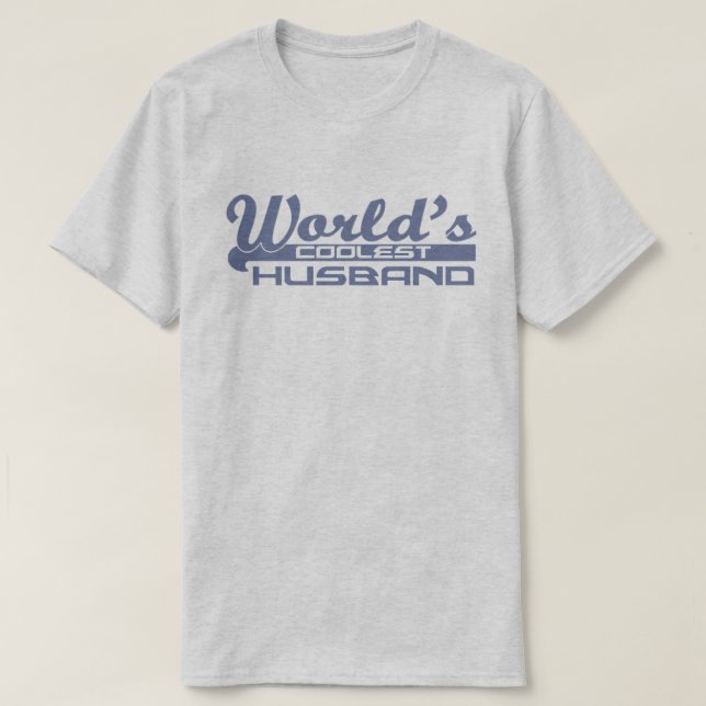 World's Coolest Husband T-Shirt (Design Front)