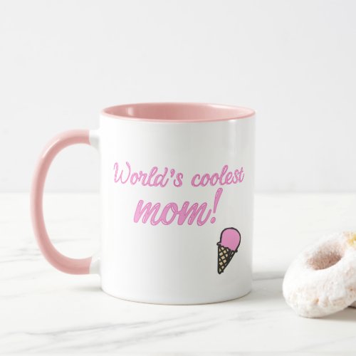 Worlds Coolest Mom _ Cute Ice Cream Cone Mug