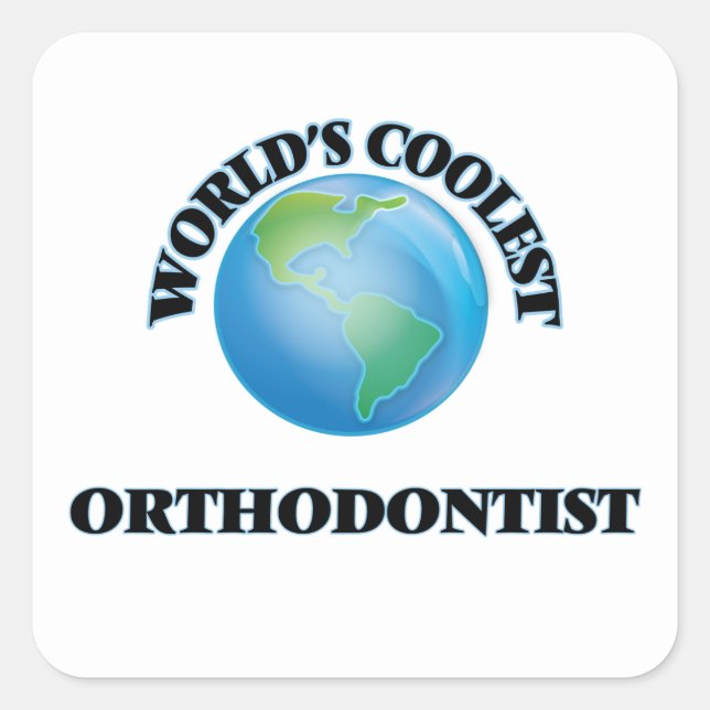 World's coolest Orthodontist Square Sticker (Front)