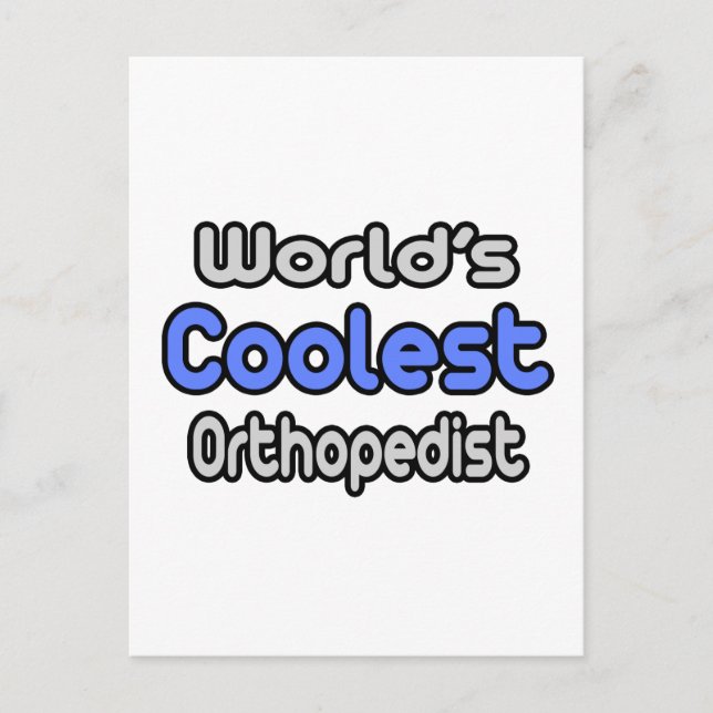 World's Coolest Orthopedist Postcard (Front)