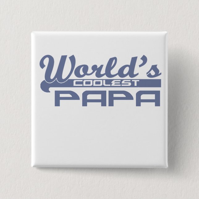 world's coolest papa pinback button (Front)