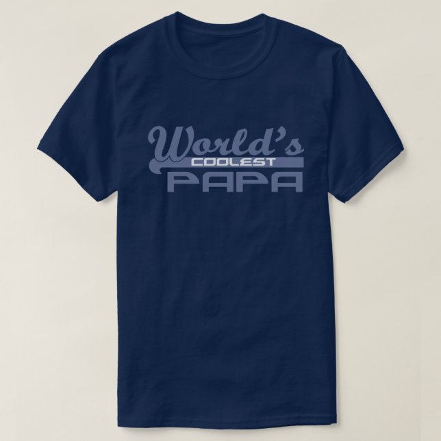 World's Coolest Papa T-Shirt (Design Front)