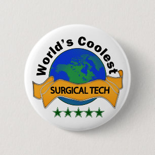 World's Coolest Surgical Tech Pinback Button