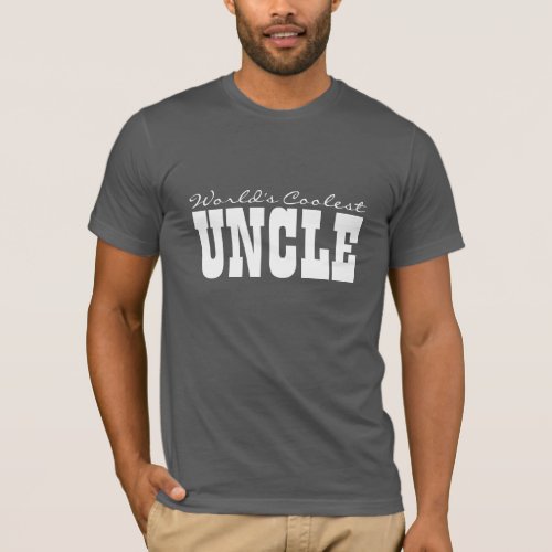 Worlds Coolest Uncle T shirt