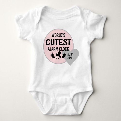 Worlds Cutest Alarm Clock Quote Gift Baby Bodysuit