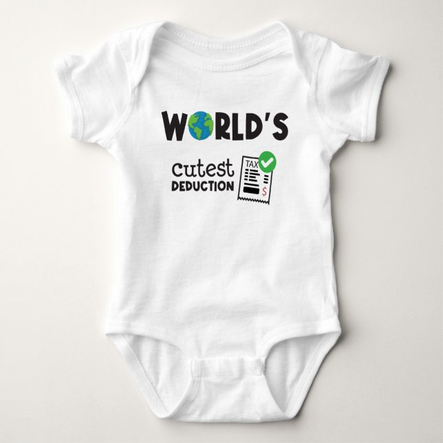 World's Cutest Tax Deduction Baby Bodysuit (Front)