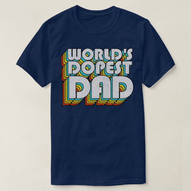 Worlds Dopest Dad Retro Faded Style Typography Fat T-Shirt (Design Front)