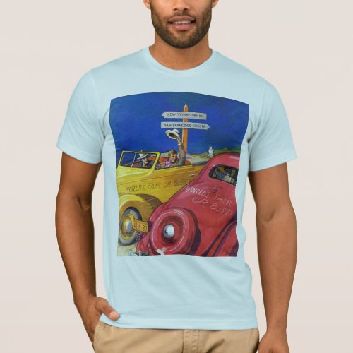 Worlds Fair or Bust T_Shirt