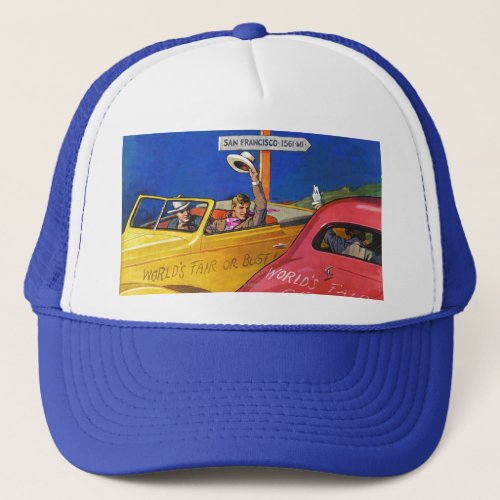 Worlds Fair or Bust Trucker Hat