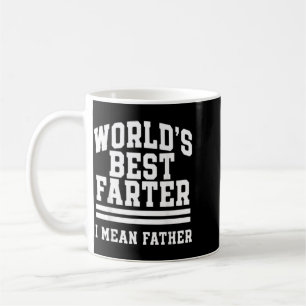 Worlds Farter Mean Father Dad Men Papa Funny Coffee Mug