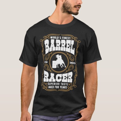 Worlds Finest Barrel Racer Label Rodeo Cowgirl Bar T-Shirt