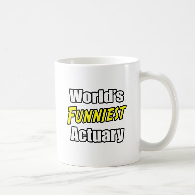 World's Funniest Actuary Coffee Mug (Right)