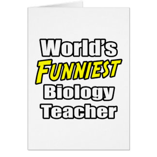 World's Funniest Biology Teacher Cards