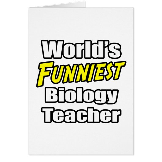 World's Funniest Biology Teacher Cards (Front)
