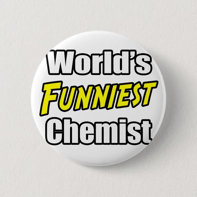 World's Funniest Chemist Pinback Button (Front)