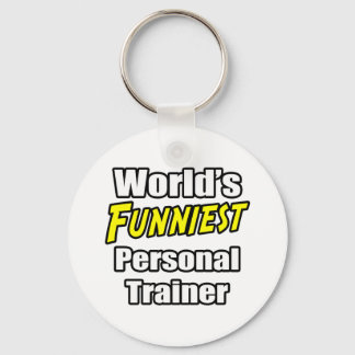 World's Funniest Personal Trainer Keychain
