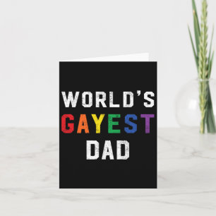 Worlds Gayest Dad Cute Gay Pride Lgbt Fathers Day Card