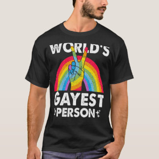 Worlds Gayest Person Proud Gay Pride Month Rainbow T-Shirt