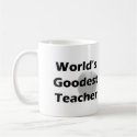 World's Goodest Teacher Coffee Mug
