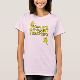 World's Goodest Teacher Funny T-Shirt