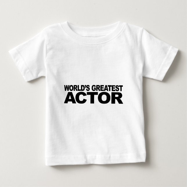 World's Greatest Actor Baby T-Shirt (Front)