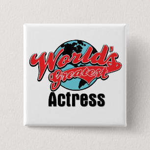 Worlds Greatest Actress Button