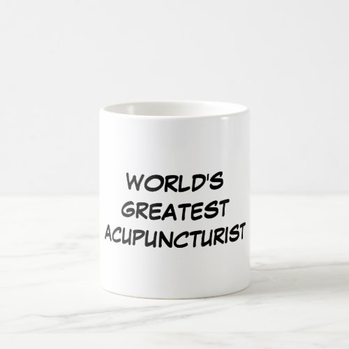 Worlds Greatest Acupuncturist Mug