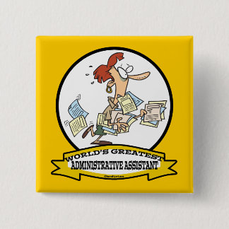 WORLDS GREATEST ADMINISTRATIVE ASSISTANT WOMEN PINBACK BUTTON